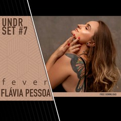 UNDR SET | Flávia Pessoa - Fever