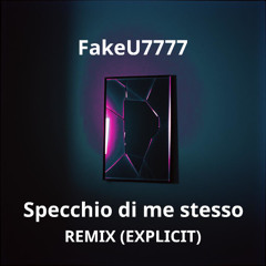 Specchio di me stesso REMIX (Explicit) [FREE DOWNLOAD]