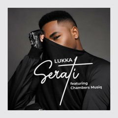 Serati (feat. Chambers Musiq)