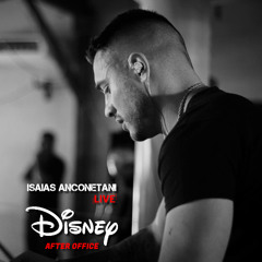 Isaias Anconetani - Live Disney After Office 2025 (AFRO HOUSE SET)