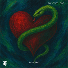 Roncero - Poisoned Love