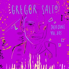 Gregor Salto - Salto Sounds vol. 273