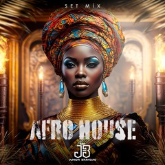 AFRO HOUSE Set Mix