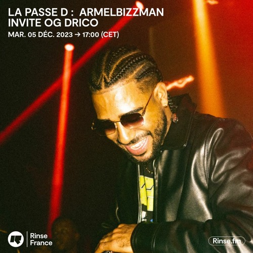 LA PASSE D : ARMELBIZZMAN INVITE OG DRICO - 05 Décembre 2023