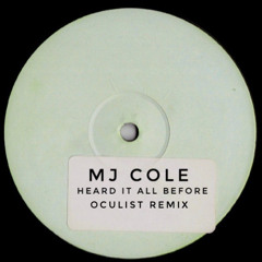 MJ Cole - Heard It All Before (Oculist Remix) FREE DOWNLOAD!!!
