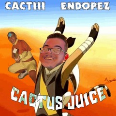 CACTIII & Endopez - Cactus Juice