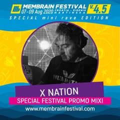 X Nation - Membrain Festival 4.5 - Special Promo Mix