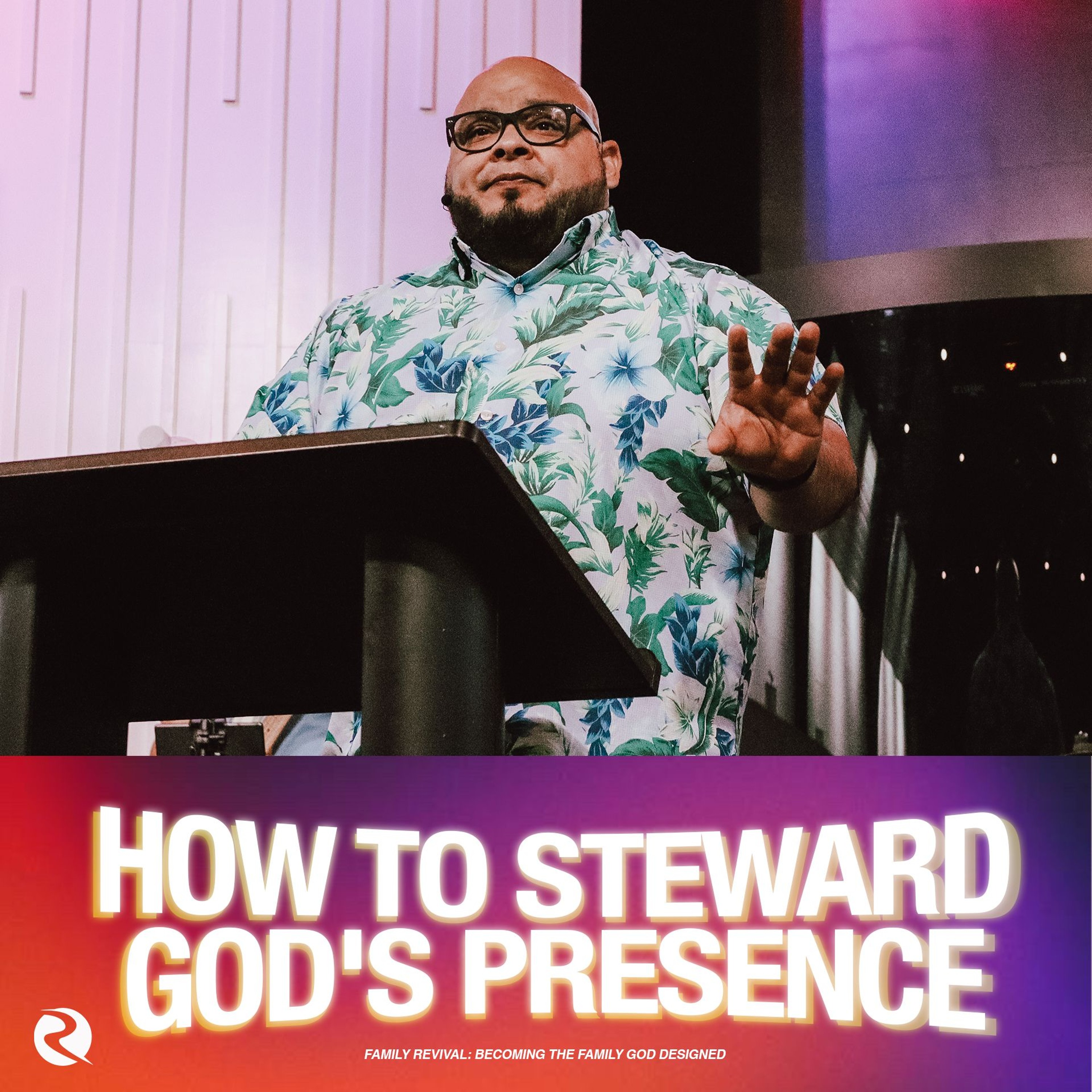 How to Steward God's Presence | Pastor Robert Rivera episode artwork