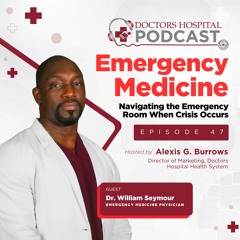 Emergency Medicine with Dr. William Seymour