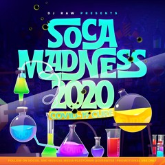 DJ RAW SOCA MADNESS 2020 COVID-19 CURE [GROOVY EDITION]