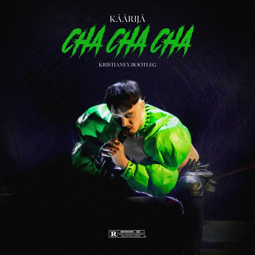 Stream Käärijä - Cha Cha Cha (Kristianex Bootleg) [FREE DL] by