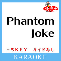 Phantom Joke-1Key(原曲歌手:UNISON SQUARE GARDEN)