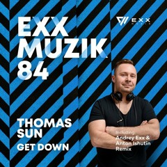 Get Down (Andrey Exx & Anton Ishutin Remix)