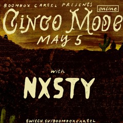 NXSTY - Boombox Cartel's Cinco Mode Mix 2020