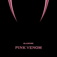 Pink Venom - Black Pink - Male Version