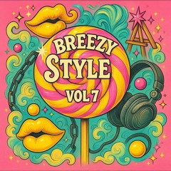 BREEZY STYLE 7.0 - LIVE MIX