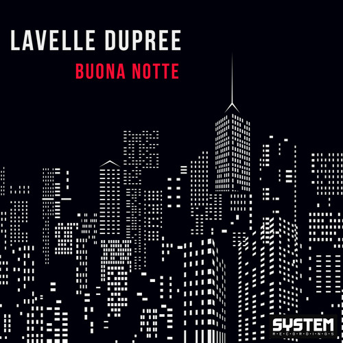 Stream Lavelle Dupree | Listen to Buona Notte playlist online for free on  SoundCloud