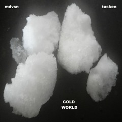 mdvsn - Cold World feat. tusken.