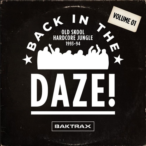 Baktrax - Back in the Daze Vol 01