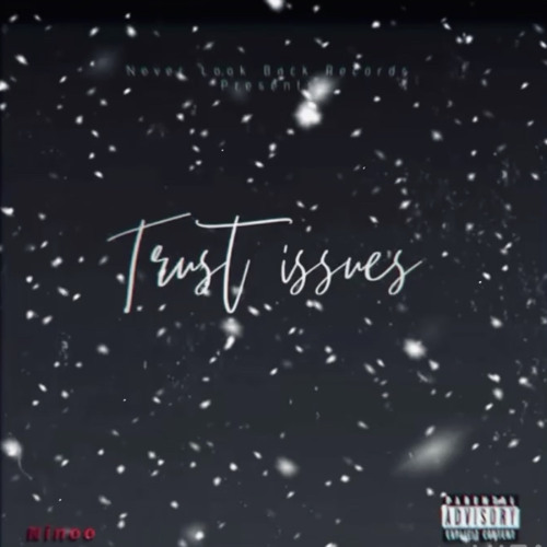 Trust Issues (Feat Yvng Khaa)