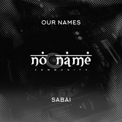 SABAI - No Name Community #4 DEEP HOUSE