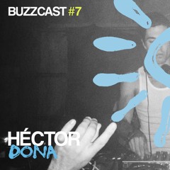 Buzzcast #7 Héctor Dona