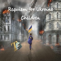 Requiem For Ukraine Children