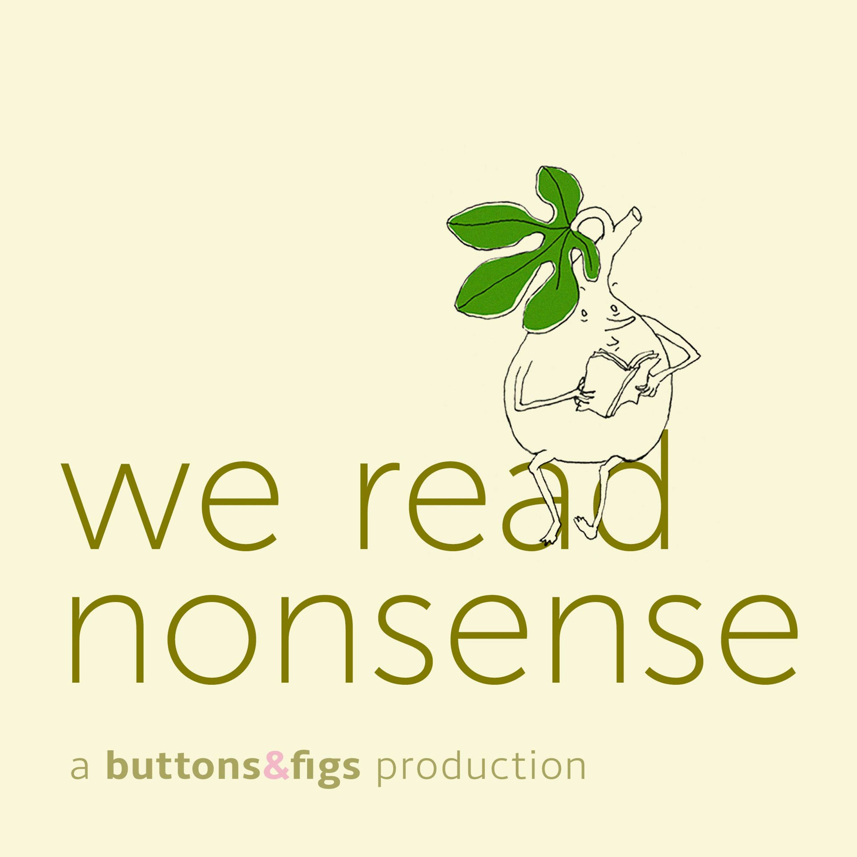 We Read Nonsense from the creators of Buttons & Figs