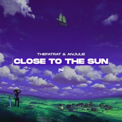 TheFatRat & Anjulie - Close To The Sun (Nabiel Remix)