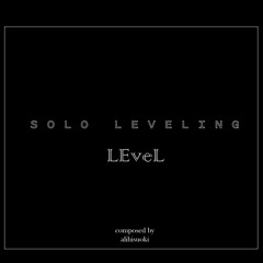 Solo Leveling: LEveL — Orchestral Cover — (Symphonic Suite)