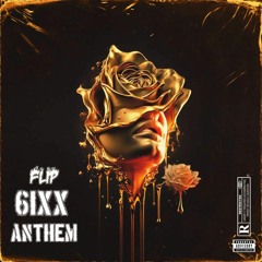 6ixx Anthem