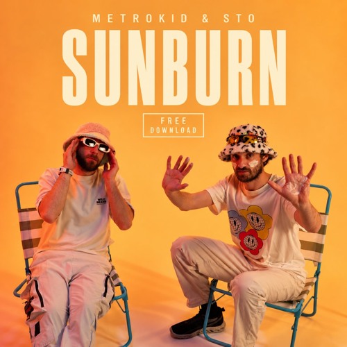 Metrokid & STO - Sunburn (Extended Mix)