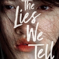 (PDF Download) The Lies We Tell - Katie Zhao