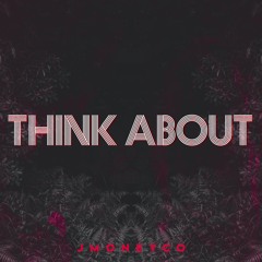 Think About (Prod: Count Mode)