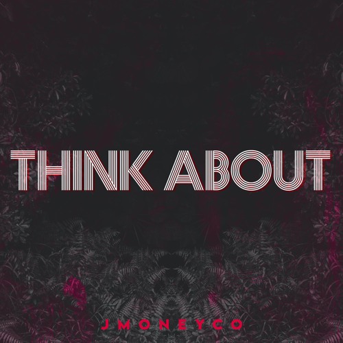 Think About (Prod: Count Mode)