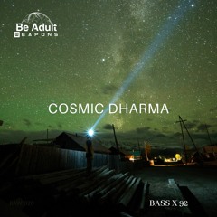 BASS X 92 - Cosmic Dharma (Original Mix)