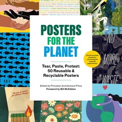 Kindle✔(online❤PDF) Posters for the Planet: Tear, Paste, Protest: 50 Reusable an