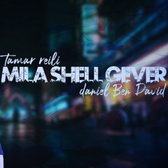 Mila Shell Gever - Remix | Daniel Ben David
