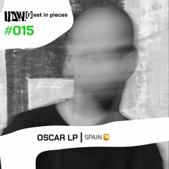 U.D.W.[r]est in pieces #015 | Oscar LP | SPAIN