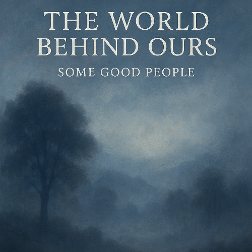 the world behind ours