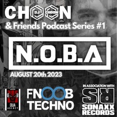 N.O.B.A - CHOON & FRIENDS PODCAST