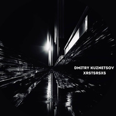 Dmitry Kuznetsov - XRSTSRSXS (Free download)