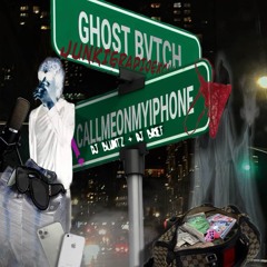 callmeonmyiphone - Ghostbvtch [DJ BLUNTZ + dj brief] {8TEEN + Global Binge + Junkie Radio Exclusive}