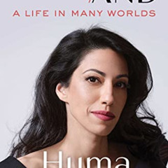 Read EPUB 📍 Both/And: A Memoir by  Huma Abedin [PDF EBOOK EPUB KINDLE]