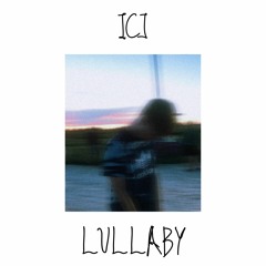 ICJ - Lullaby