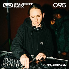 So Future Sounds 095: TURNA (Guest Mix)