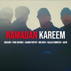 RAMADAN KAREEM ft. REDLION, Pure Rhymes, Saabik Poetry, MO DEEN, HALALFLOWRITER & Safir