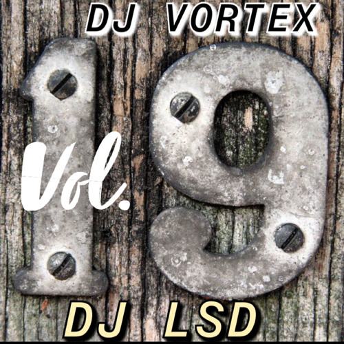 DJ VORTEX DJ LSD VOL.19