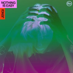 'Nothing Is Easy' EP