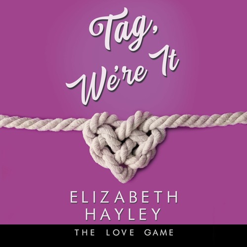 Tag, We're It by Elizabeth Hayley